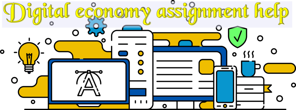 Digital economy assignment help