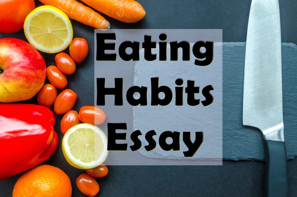 Eating habits essay sample