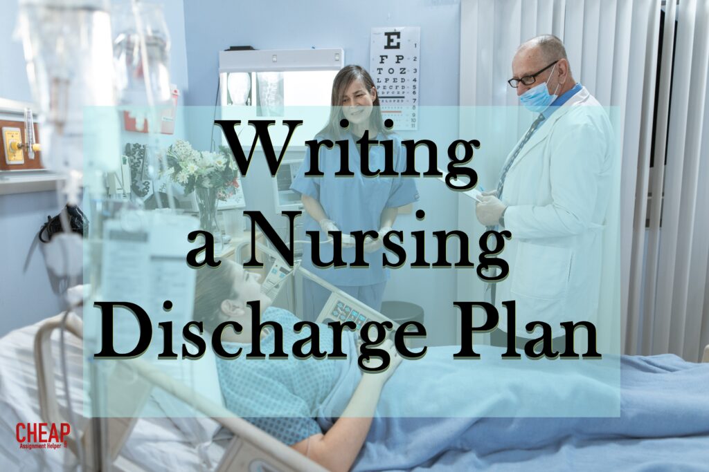 How to Write a Nursing Discharge Plan