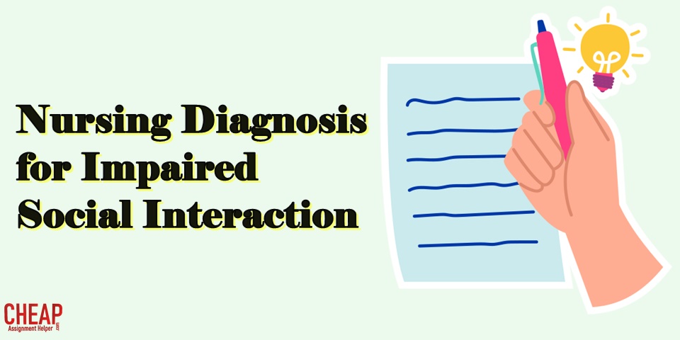 Nursing Diagnosis for Impaired Social Interaction